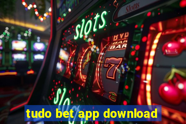 tudo bet app download